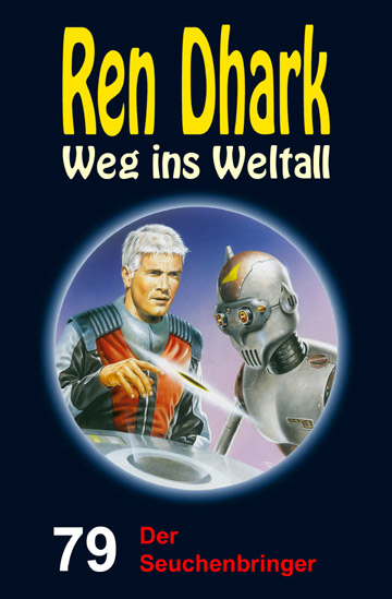 Bild 1 von Ren Dhark Weg ins Weltall 79: Der Seuchenbringer  / (Format) Mobi