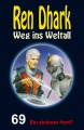 Ren Dhark Weg ins Weltall 69: Ein sicherer Hort?  / (Format) Epub