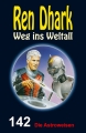 Ren Dhark Weg ins Weltall 142: Die Astroweisen